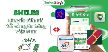 SMILES CHUYEN TIEN TOI TAT CA NGAN HANG VIET NAM