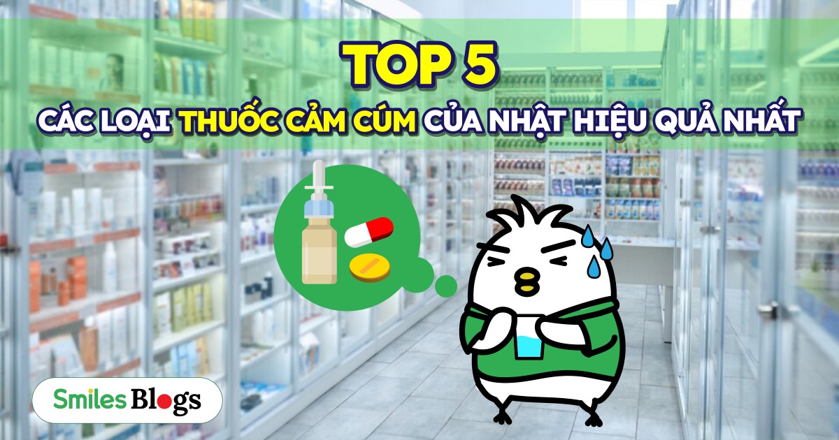 Top 5 các loại thuốc cảm cúm của Nhật hiệu quả nhất 1