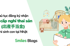 Thủ tục đăng ký nhận trợ cấp nghỉ thai sản 出産手当金 khi sinh con tại Nhật