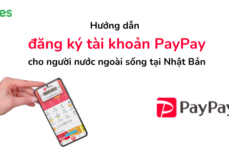 Cách đăng ký PayPay ở Nhật cho người nước ngoài