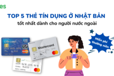 Top 5 thẻ tín dụng ở Nhật Bản tốt nhất dành cho người nước ngoài