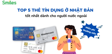 Top 5 thẻ tín dụng ở Nhật Bản tốt nhất dành cho người nước ngoài