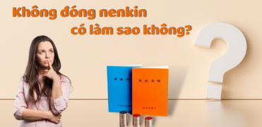 hậu quả của việc không đóng nenkin tại Nhật - smiles